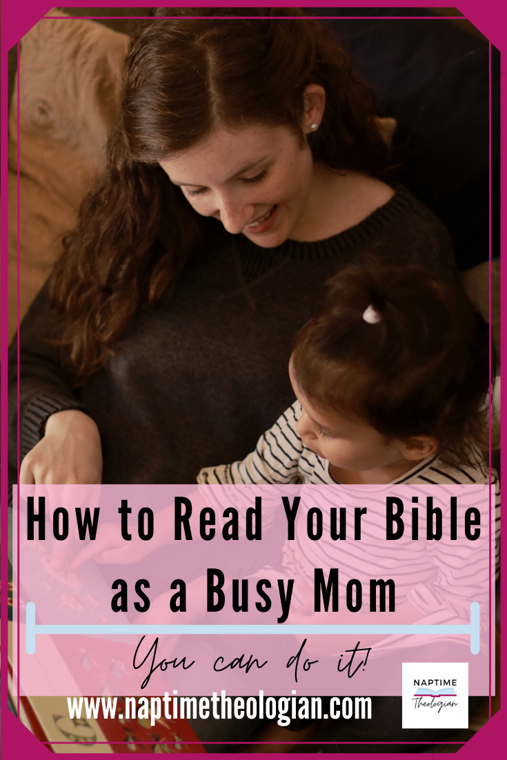 How To Read Your Bible as a Busy Mom