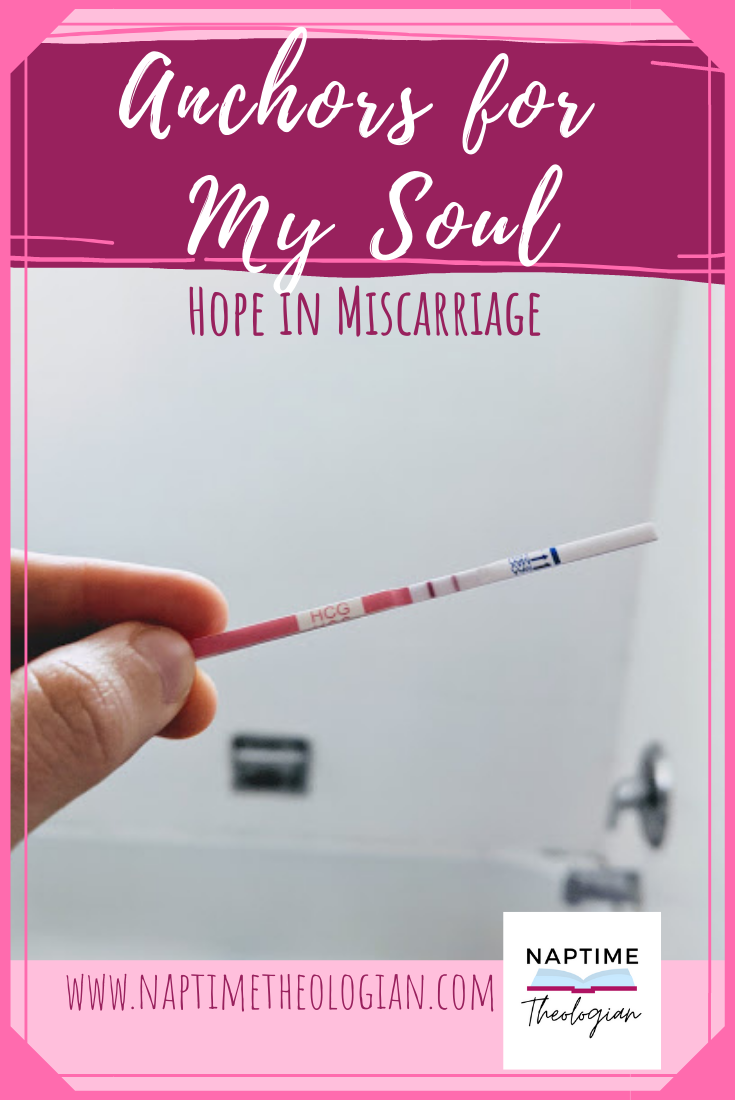 Miscarriage… Again | Anchors for My Soul