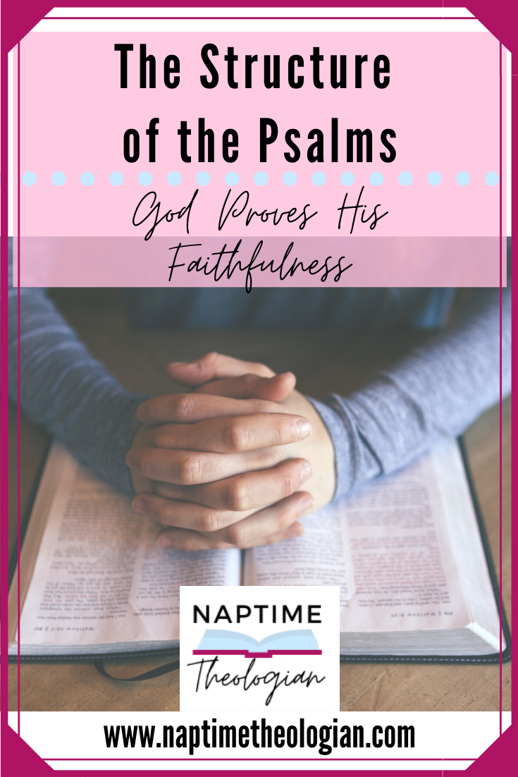 The Structure of the Psalms | God’s Faithfulness