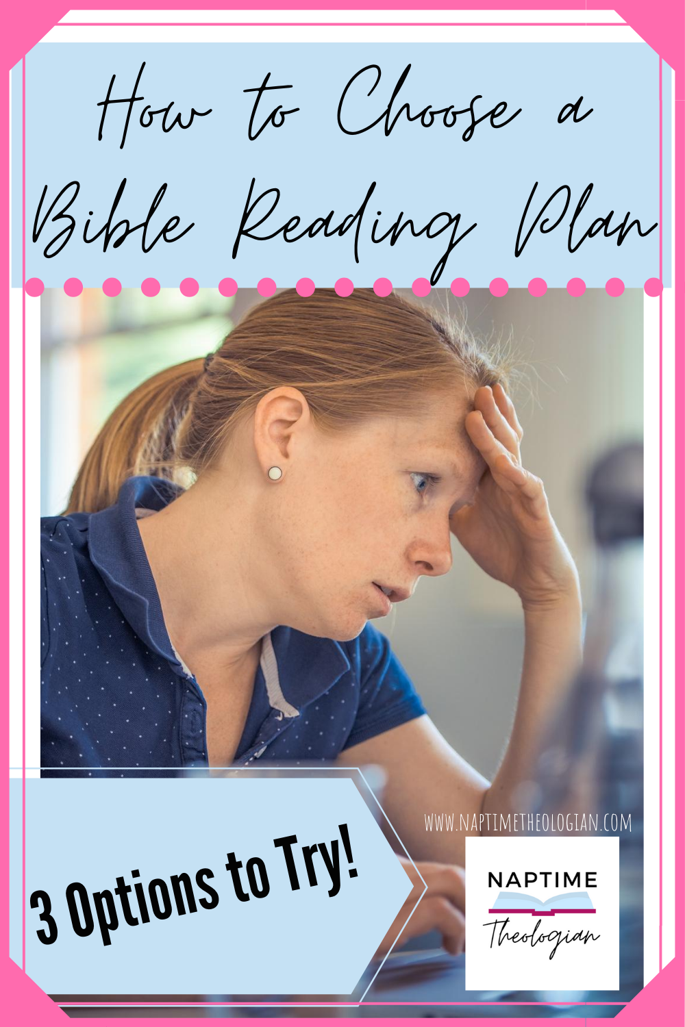 How to Choose a Bible Reading Plan | 3 Options