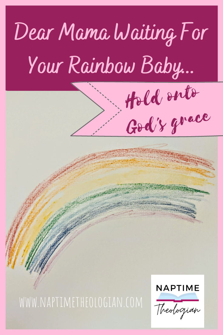 To the Mom Who’s Waiting for a Rainbow Baby