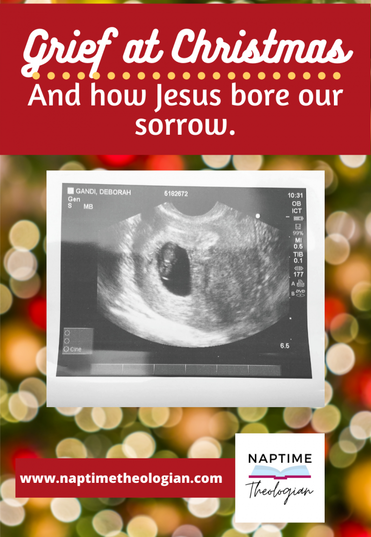 Miscarriage Grief at Christmas | How Jesus Bore Our Sorrow