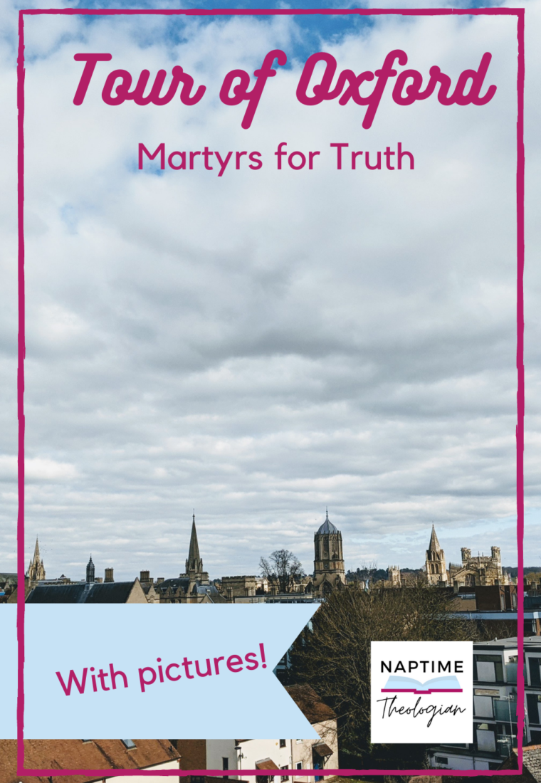 Tour of Oxford |Martyrs for Truth